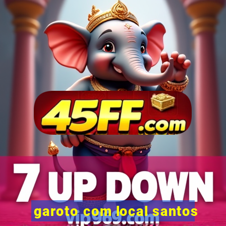 garoto com local santos